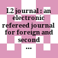L2 journal : : an electronic refereed journal for foreign and second language educators.