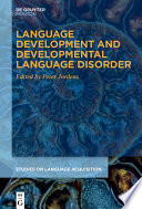 Language Development and Developmental Language Disorder /