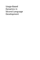 Usage-Based Dynamics in Second Language Development /