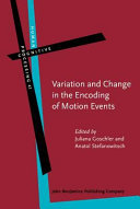 Variation and change in the encoding of motion events /