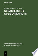 Sprachlicher Substandard III : : Standard, Substandard und Varietätenlinguistik /