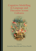 Cognitive modelling in language and discourse across cultures /