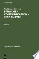 Sprache – Kommunikation – Informatik : : Akten des 26. Linguistischen Kolloquiums, Poznan 1991.
