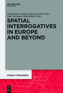 Spatial interrogatives in Europe and beyond : : where, whither, whence /