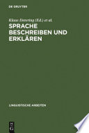 Sprache beschreiben und erklären : : Akten des 16. Linguistischen Kolloquiums Kiel 1981, Bd. 1 /