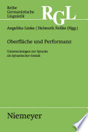 Oberfläche und Performanz : : Untersuchungen zur Sprache als dynamischer Gestalt /