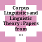 Corpus Linguistics and Linguistic Theory : : Papers from the Twentieth International Conference on English Language Research on Computerized Corpora (ICAME 20) Freiburg im Breisgau 1999 /