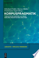 Korpuspragmatik : : Thematische Korpora als Basis diskurslinguistischer Analysen /