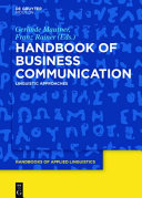 Handbook of business communication : : linguistic approaches /
