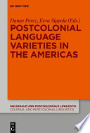 Postcolonial Language Varieties in the Americas /