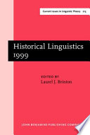 Historical linguistics 1999 : selected papers from the 14th International Conference on Historical Linguistics, Vancouver, 9-13 August 1999 /