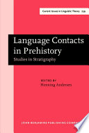 Language contacts in prehistory : studies in stratigraphy /