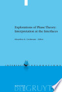 Explorations of Phase Theory: Interpretation at the Interfaces /