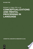 Conceptualizations and Mental Processing in Language /