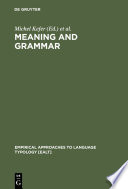 Meaning and Grammar : : Cross-Linguistic Perspectives /