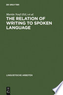 The Relation of Writing to Spoken Language /