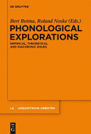 Phonological explorations : empirical, theoretical and diachronic issues /
