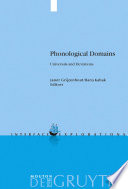 Phonological Domains : : Universals and Deviations /