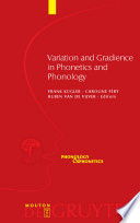 Variation and Gradience in Phonetics and Phonology /