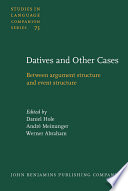 Datives and other cases : between argument structure and event structure /