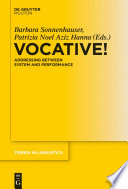Vocative! : : Addressing between System and Performance /