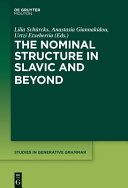 The nominal structure in Slavic and beyond /
