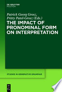 The Impact of Pronominal Form on Interpretation /