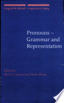 Pronouns : grammar and representation /