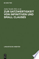Zur Satzwertigkeit von Infinitiven und Small Clauses /