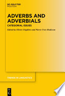 Adverbs and Adverbials : : Categorial Issues /