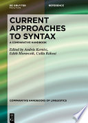 Current Approaches to Syntax : : A Comparative Handbook /