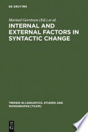 Internal and External Factors in Syntactic Change /