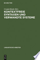 Kontextfreie Syntaxen und verwandte Systeme : : Vorträge eines Kolloquiums in Ventron (Vogesen) im Oktober 1984 /