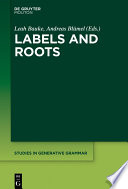 Labels and Roots /