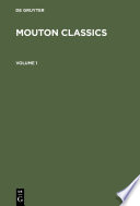 Mouton Classics : : From Syntax to Cognition. From Phonology to Text.
