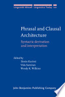 Phrasal and clausal architecture : syntactic derivation and interpretation in honor of Joseph E. Emonds /