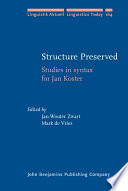 Structure preserved : studies in syntax for Jan Koster /
