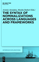 The syntax of nominalizations across languages and frameworks