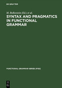Syntax and pragmatics in functional grammar /