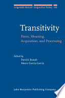 Transitivity : form, meaning, acquisition, and processing /