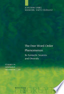 The Free Word Order Phenomenon : : Its Syntactic Sources and Diversity /