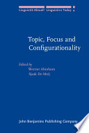 Topic, focus, and configurationality : papers from the 6th Groningen Grammar Talks, Groningen, 1984 /
