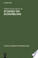 Studies on Scrambling : : Movement and Non-Movement Approaches to Free Word-Order Phenomena /