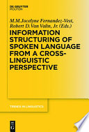 Information Structuring of Spoken Language from a Cross-linguistic Perspective /