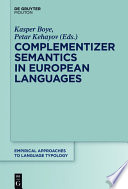 Complementizer Semantics in European Languages /