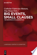 Big events, small clauses : the grammar of elaboration /