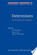 Determiners : universals and variation /