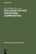 Dialogue within discourse communities : metadiscursive perspectives on academic genres /