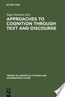 Approaches to Cognition through Text and Discourse /