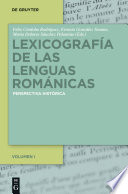Lexicografía de las lenguas románicas : : Perspectiva histórica. Volumen I /